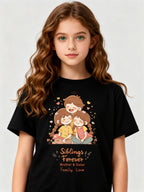 Graphic T-shirt - Sisters & Brothers Matching Tee (Siblings Forever, Family Love)